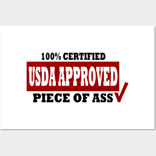 100% Certified Piece of Ass Posters and Art